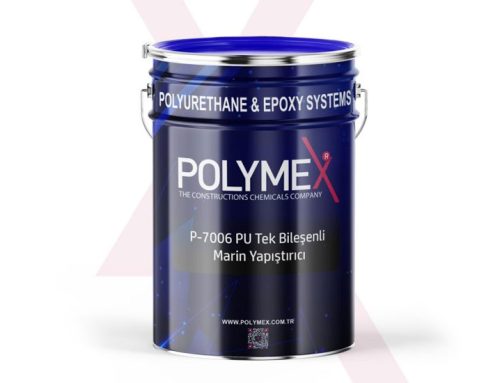 Polymex P-7006 PU Tek Bileşenli Marin Yapıştırıcı